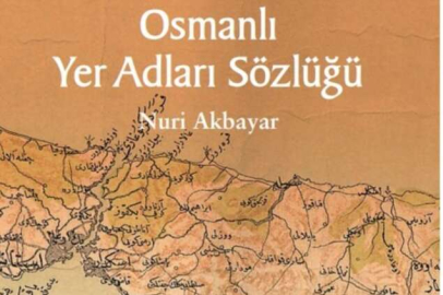 Yalova, Osmanlı Yer Adları Sözlüğü’nün kapağında yer alıyor