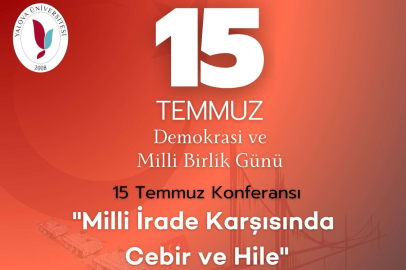 Yalova Üniversitesi '15 Temmuz' Konferansıyla Demokrasi ve Milli Birlik Gününü Anacak