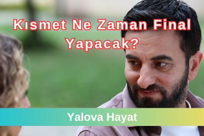 Kısmet Ne Zaman Final Yapacak? Yeni Sezonda Devam Edecek mi?