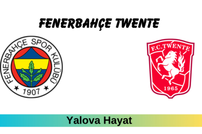 Fenerbahçe Twente maçı hangi kanalda saat kaçta oynanacak?