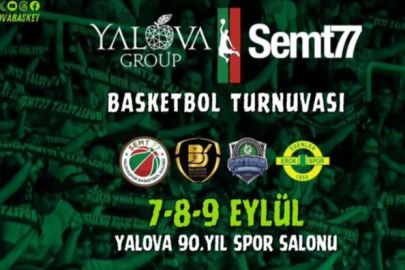 Yalova Group Semt 77 Turnuvası başlıyor