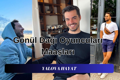 Gönül Dağı oyuncuları ne kadar kazanıyor? Gönül Dağı Oyuncu maaşları ücretleri?