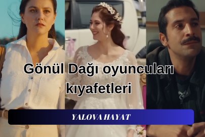 Gönül Dağı Oyuncuları Son Bölüm Kıyafetleri, Elbiseleri ve Markaları