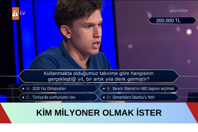 Kullanmakta olduğumuz takvime göre hangisinin gerçekleştiği yıl, bir artık yıla denk gelmiştir? Kim Milyoner Olmak İster