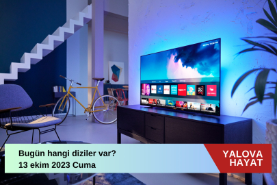 Cuma günü, bugün hangi diziler var 2023? 13 Ekim 2023 Cuma tv de neler var bugün? Atv, TRT 1, Kanal D, FOX Tv, Tv8, Kanal 7, Show Tv ve Star Tv yayın akışı