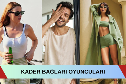 Kader Bağları Dizisi Oyuncuları ve Karakterleri (Tam Liste Oyuncu Kadrosu)