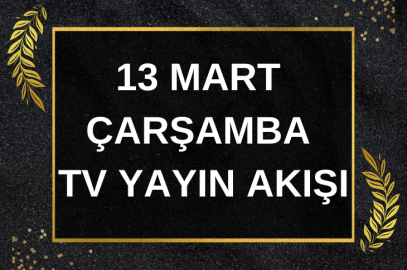 Bugün hangi diziler var 2024? 13 Mart 2024 Çarşamba tv de neler var bugün? Atv, TRT 1, Kanal D, FOX Tv, Tv8, Kanal 7, Show Tv ve Star Tv yayın akışı