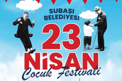 23 Nisan’da Subaşı’nda çocuk festivali gerçekleşecek