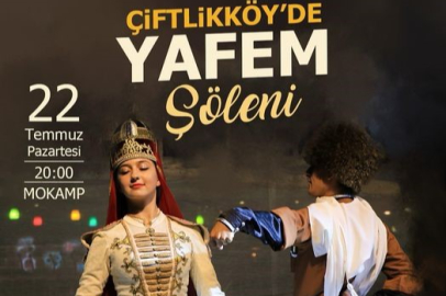 Çiftlikköy’de YAFEM Şöleni yaşanacak