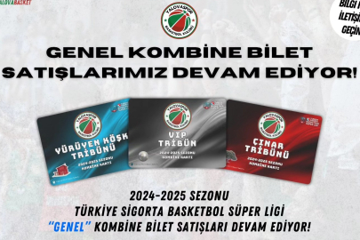 Yalovaspor Basketbol'da genel kombine satışları devam ediyor