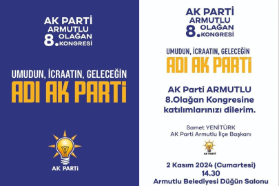 AK Parti Armutlu’da 8. Olağan İlçe Kongresi yarın