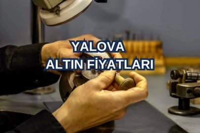 Yalova Altın Fiyatları CANLI 2025